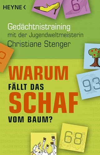 Warum fällt das Schaf vom Baum?: Gedächtnistraining mit der Jugendweltmeisterin