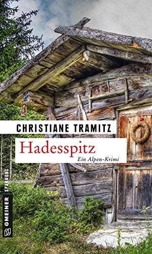 Hadesspitz: Kriminalroman (Kriminalromane im GMEINER-Verlag)