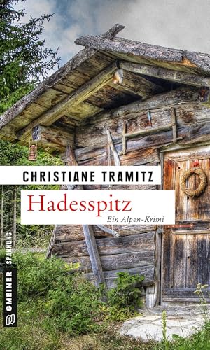 Hadesspitz: Kriminalroman (Kriminalromane im GMEINER-Verlag)