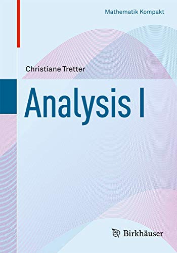 Analysis I (Mathematik Kompakt)