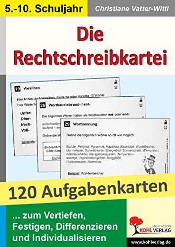 Die Rechtschreibkartei: 120 Aufgabenkarten mit Lösungen