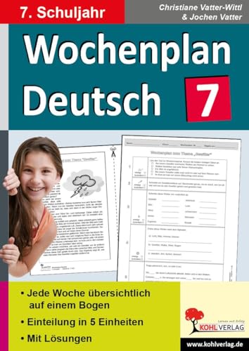 Wochenplan Deutsch / Klasse 7: Jede Woche übersichtlich auf einem Bogen! (7. Schuljahr)