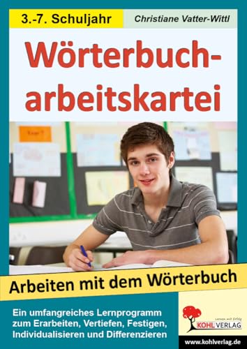 Wörterbucharbeitskartei: Arbeiten mit dem Wörterbuch von Kohl Verlag