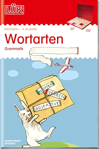 LÜK: Wortarten: Grammatik ab Klasse 3: 3./4. Klasse - Deutsch Wortarten (LÜK-Übungshefte: Deutsch) von Georg Westermann Verlag