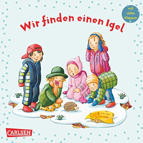 Die 5 aus dem Kindernest: Wir finden einen Igel