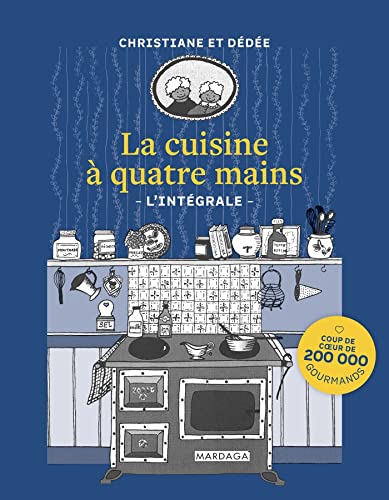 La cuisine à 4 mains - L'intégrale La cuisine à 4 mains - L'intégrale von MARDAGA PIERRE