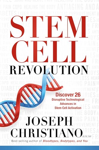 Stem Cell Revolution: Discover 26 Disruptive Technological Advances to Stem Cell Activation von Siloam Press