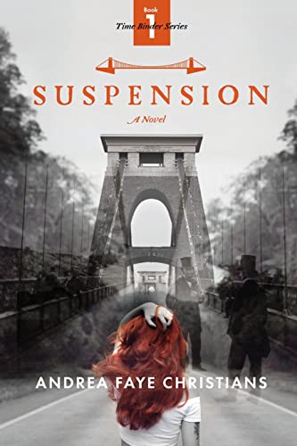 Suspension: Book I of the Time Binder Series: A Novel