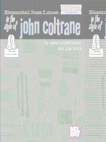 Essential Jazz Lines in the Style of John Coltrane: Tenor Sax