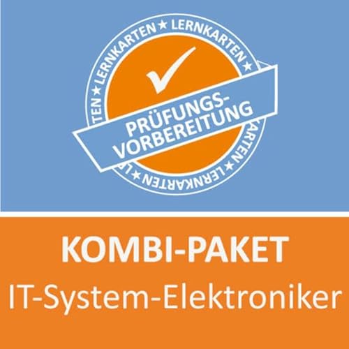 Kombi-Paket IT System Elektroniker: Erfolgreiche Prüfungsvorbereitung Kombi-Paket IT System Elektroniker