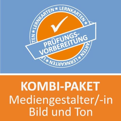 Kombi-Paket Mediengestalter /in Bild und Ton: Prüfung Kombi-Paket Mediengestalter /in Bild und Ton Ausbildung