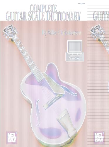 Complete Guitar Scale Dictionary