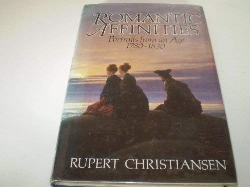 Romantic Affinities: Portraits from an Age, 1780-1830