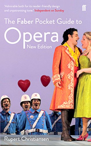 The Faber Pocket Guide to Opera: New Edition (Faber Pocket Guides)