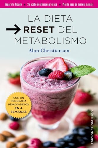 La dieta reset del metabolismo (SALUD Y VIDA NATURAL)