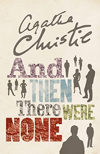 AND THEN THERE WERE NONE: The World’s Favourite Agatha Christie Book (The Agatha Christie signature edition, 11) von HarperCollins