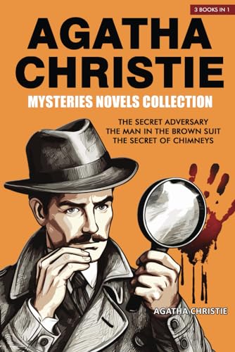 Agatha Christie Mysteries Novels Collection: The Secret Adversary, The Man in the Brown Suit, The Secret of Chimneys von Classy Publishing