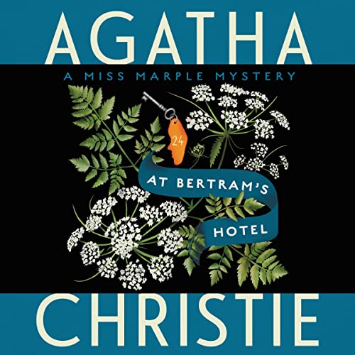 At Bertram's Hotel: A Miss Marple Mystery At Bertram's Hotel: A Miss Marple Mystery