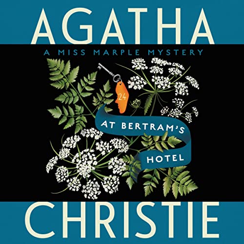 At Bertram's Hotel: A Miss Marple Mystery