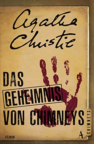 Das Geheimnis von Chimneys: Kriminalroman von Atlantik Verlag