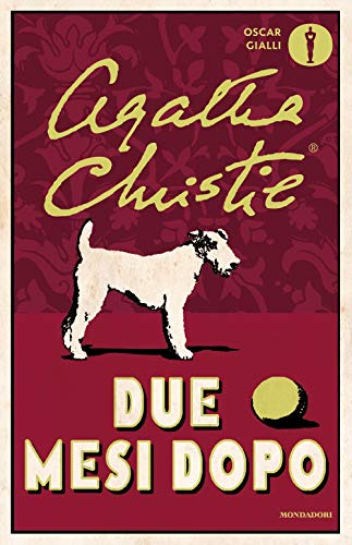 Due mesi dopo (Oscar gialli) von Mondadori