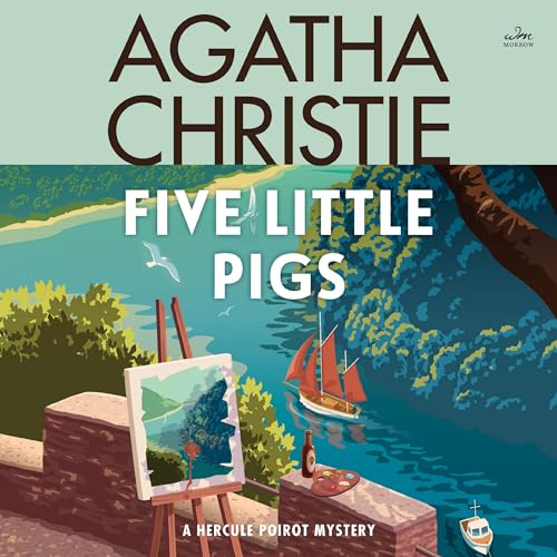 Five Little Pigs (Hercule Poirot Mystery)