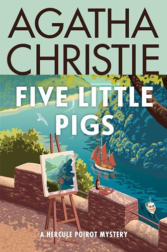 Five Little Pigs: A Hercule Poirot Mystery: The Official Authorized Edition (Hercule Poirot Mysteries, 23, Band 23) von William Morrow Paperbacks