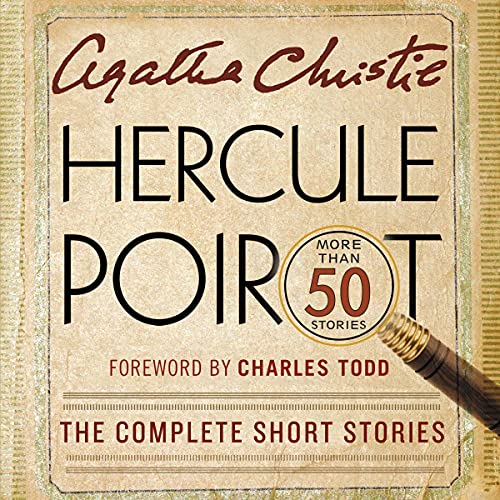 Hercule Poirot: The Complete Short Stories (The Hercule Poirot Mysteries)