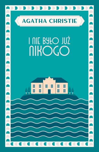 I nie było już nikogo I nie było już nikogo