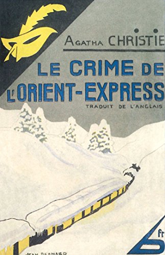 Le Crime de l'Orient express - Fac-similé prestige: Edition fac-similé prestige Le Crime de l'Orient express - Fac-similé prestige: Edition fac-similé prestige