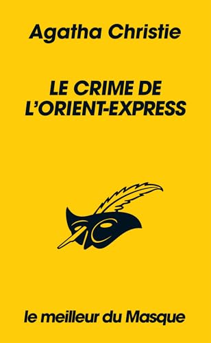 Le crime de l'Orient-Express (Collection Le meilleur du Masque) von ED DU MASQUE