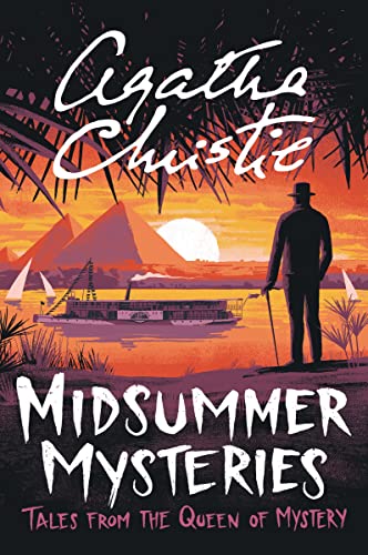 Midsummer Mysteries: Tales from the Queen of Mystery Midsummer Mysteries: Tales from the Queen of Mystery