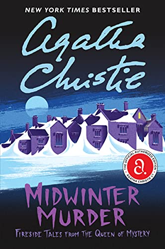 Midwinter Murder: Fireside Tales from the Queen of Mystery Midwinter Murder: Fireside Tales from the Queen of Mystery