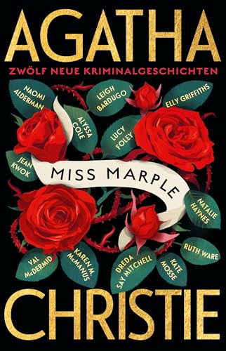 Miss Marple: Zwölf neue Kriminalgeschichten | »Ein großes Vergnügen!« The Guardian | Zwölf internationale Bestsellerautorinnen feiern die Queen of Crime und ihre beliebteste weibliche Detektivin Miss Marple: Zwölf neue Kriminalgeschichten | »Ein großes Vergnügen!« The Guardian | Zwölf internationale Bestsellerautorinnen feiern die Queen of Crime und ihre beliebteste weibliche Detektivin