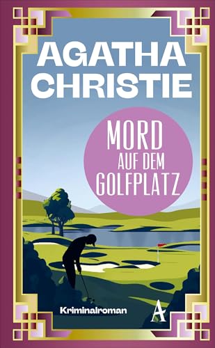 Mord auf dem Golfplatz: Ein Fall für Hercule Poirot Mord auf dem Golfplatz: Ein Fall für Hercule Poirot von Atlantik