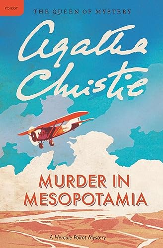 Murder in Mesopotamia: A Hercule Poirot Mystery: The Official Authorized Edition (Hercule Poirot Mysteries, 13, Band 14) von William Morrow & Company