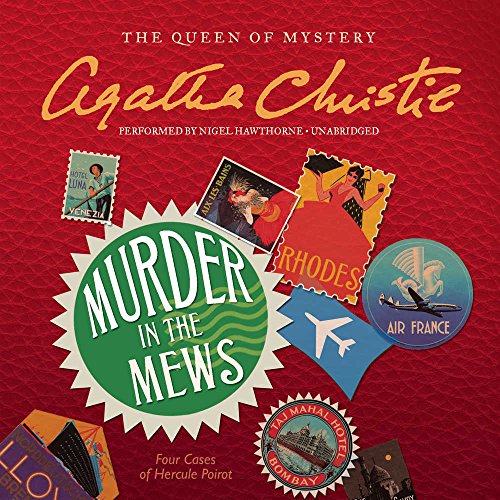 Murder in the Mews: Four Cases of Hercule Poirot