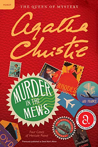 Murder in the Mews: Four Cases of Hercule Poirot: The Official Authorized Edition (Hercule Poirot Mysteries, 15)