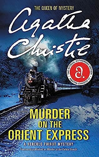 Murder on the Orient Express: A Hercule Poirot Mystery (Hercule Poirot Mysteries, 10, Band 10)