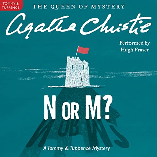 N or M? (Tommy and Tuppence Mysteries, Band 3)