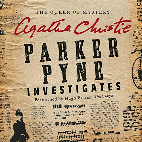 Parker Pyne Investigates: A Parker Pyne Collection Parker Pyne Investigates: A Parker Pyne Collection