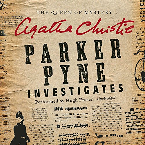 Parker Pyne Investigates: A Parker Pyne Collection