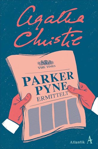 Parker Pyne ermittelt: Kriminalistische Erzählungen von Atlantik Verlag