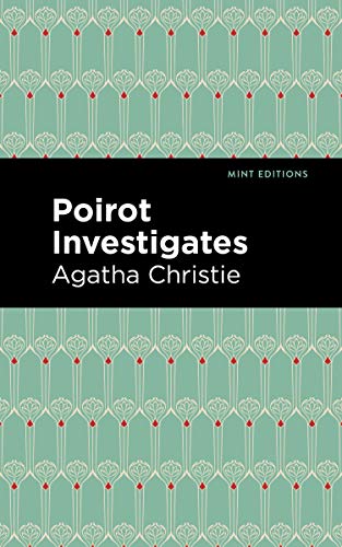 Poirot Investigates (Mint Editions (Crime, Thrillers and Detective Work)) von Mint Editions