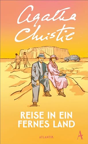 Reise in ein fernes Land: »Heiter und mit unbestechlichem Blick erzählt.« Brigitte Reise in ein fernes Land: »Heiter und mit unbestechlichem Blick erzählt.« Brigitte von Atlantik Verlag