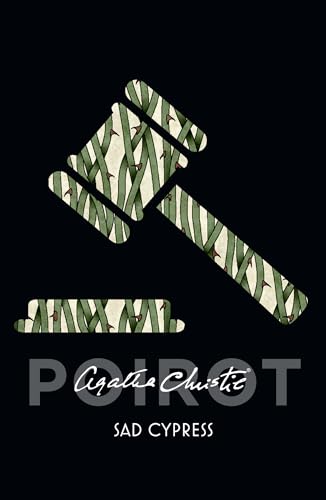 Sad Cypress: A classic Hercule Poirot Mystery