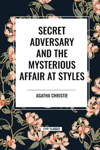 Secret Adversary and the Mysterious Affair at Styles von Sta
