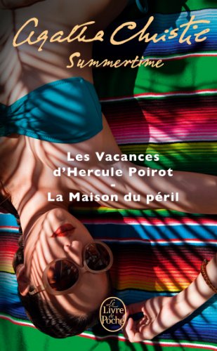 Summertime (2 titres): Les Vacances d'Hercule Poirot + La Maison du péril von Le Livre de Poche