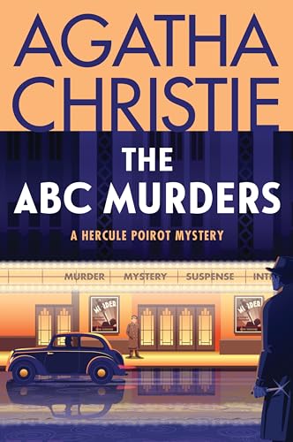The ABC Murders: A Hercule Poirot Mystery: The Official Authorized Edition (Hercule Poirot Mysteries, 12)