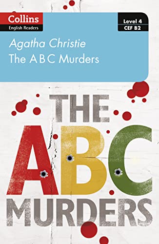 The ABC murders: Level 4 – upper- intermediate (B2) (Collins Agatha Christie ELT Readers) von Collins